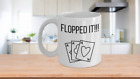 Flopped It!!! Kubek