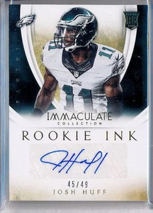 JOSH HUFF - 2014 Panini IMMACULATE Rookie Ink Auto /49 - Eagles RC - Picture 1 of 1