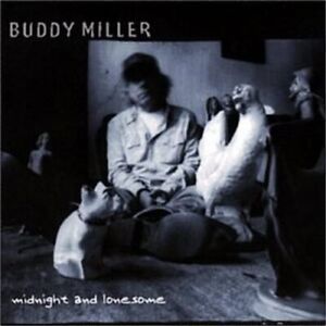 Buddy Miller - Midnight & Lonesome - Buddy Miller CD H5VG The Cheap Fast Free