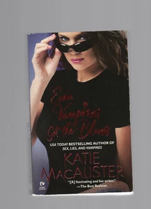 KATIE MACALISTER pb Even Vampires Get The Blues the dark ones #4 - Foto 1 di 1