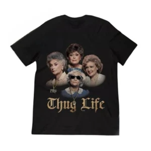 The Golden Girls Thug Life Short Sleeve Black All Size Unisex Tee Shirt - Picture 1 of 4