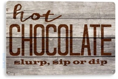 TIN SIGN Hot Chocolate Cafe Coffee Shop Rustic Chocolate Sign Decor B446 - Image 1 of 3
