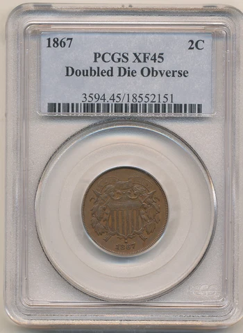 1867 2C Two Cent Piece XF 45 PCGS D.D.O. Doubled! Cover