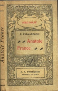 Anatole France. . R. Palmarocchi. 1924. . - Foto 1 di 1
