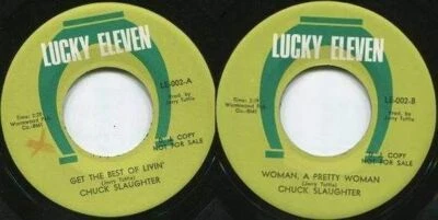 Chuck Slaughter ‎– Get The Best Of Livin' / Woman, A Pretty Woman 7" 45 RPM - Image 1 of 4