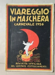 VIAREGGIO IN MASCHERA CARNEVALE 1926 ILLUSTRATO LUCIO VENNA - Foto 1 di 1