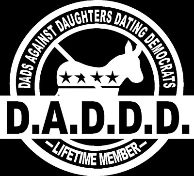 DADDD Dads Against Daughters Dating Democrats Cut Vinyl Window Decal Sticker - Image 1 of 4