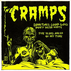 THE CRAMPS Sometimes Good Guys Don't Wear White (7") Nuevo - Imagen 1 de 1