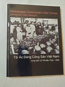 Vietnamese Communist's War Crimes during the 1968 Massacre Toi Ac Dang Cong... - Foto 1 di 2
