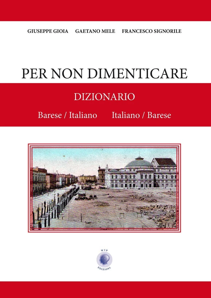 Francesco Signorile Gaetan Per non dimenticare. Dizionario Barese/Ita (Hardback) - Image 1 of 1