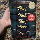 They Wish They Were Us by Goodman, Jessica Signed Edition 1st Printing