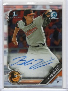 BLAINE KNIGHT 2019 BOWMAN CHROME AUTO 