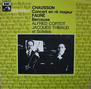CHAUSSON FAURE Alfred Cortot & Jacques Thibaud EMI Références LP - Picture 1 of 1