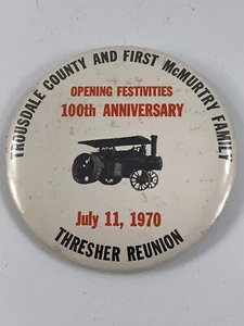 Vintage 1970 Trousdale Co & First McMurtry Family Thresher Reunion Pin - Picture 1 of 4