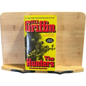 The Hunters: Presidential Agent Novel by W. E. B. Griffin (2007, Paperback) - Picture 1 of 6