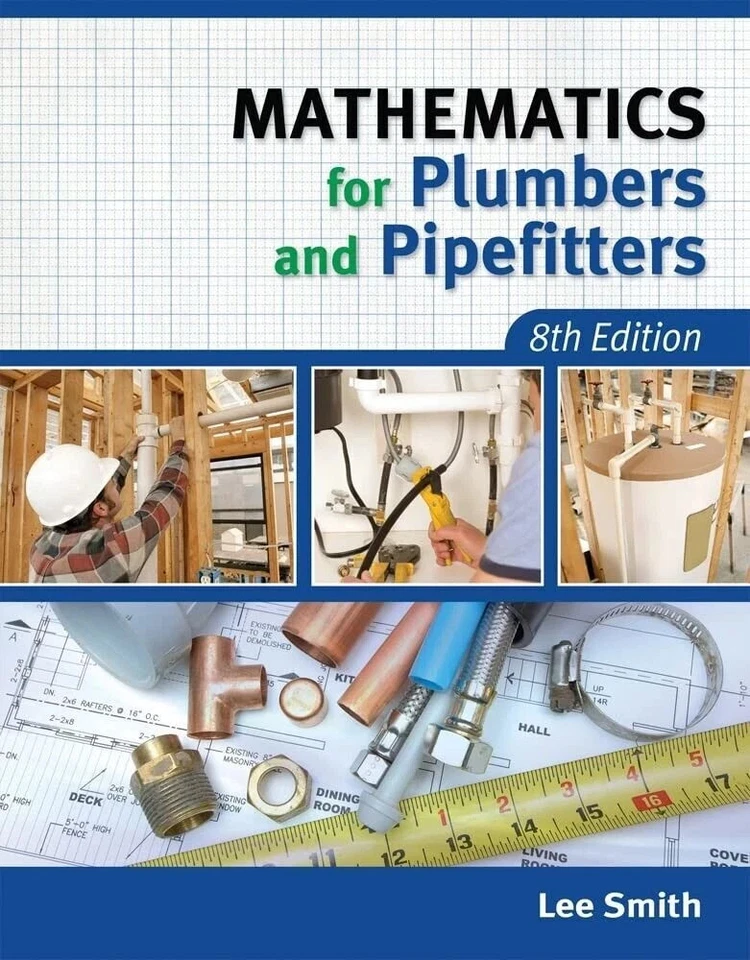 Mathematics for Plumbers and Pipefitters by Lee Smith, 8ed (English, Paperback)