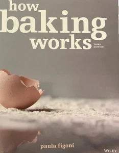 How Baking Works: Exploring the Fundamentals of Baking Science, 3rd edition - Picture 1 of 14