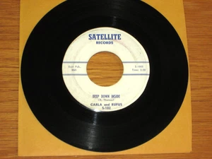 ORIGINAL R&B / SOUL 45 RPM - CARLA & RUFUS - SATELLITE 102 - "DEEP DOWN INSIDE" - Bild 1 von 2