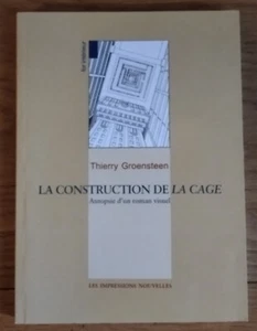 La construction de la cage: Autopsie d'un roman visuel , Thierry Groensteen 2002 - Picture 1 of 2