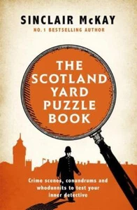 The Scotland Yard Puzzle Book: Crime Scenes, Conundrums & Whodunnits - FREE P&P - Foto 1 di 1