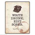METAL SIGN WALL PLAQUE "WRITE DRUNK EDIT SOBER" Ernest Hemingway Quote poster