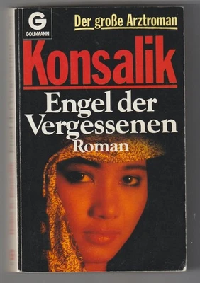Engel der Vergessenen von Konsalik, Heinz G. / Goldmann-Verlag 1974 - Bild 1 von 2