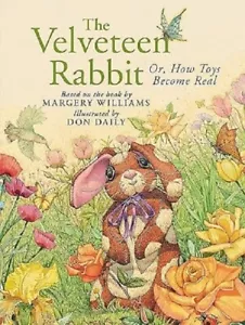 The Velveteen Rabbit : Or, How Toys Become Real by Margery Williams and Margery - Imagen 1 de 1