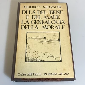 Di la' del bene e del male La genealogia della morale. Nietzsche. Monanni - Foto 1 di 10