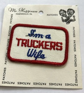 Vintage CB Radio Embroidered Patch I’m A Truckers Wife CBer  Mr. Happiness New - Picture 1 of 1