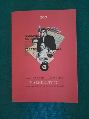 Maledetti 70 - Storie Dimenticate Degli Anni Di Piombo - Gog - Immagine 1 di 4