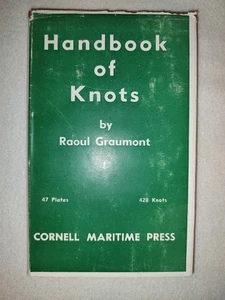 Handbook of Knots by Raoul Graumont 1945 1st ed hb w/dj fair condition - Imagen 1 de 12