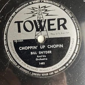 10" 78 RPM-Bill Snyder-My Silen Love/Choppin' Up Chopin/Tower 1482 - Foto 1 di 4