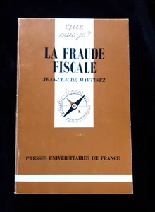 LA FRAUDE FISCALE QUE SAIS JE JEAN CLAUDE MARTINEZ FRANCE/ECONOMIE 330 - Picture 1 of 1