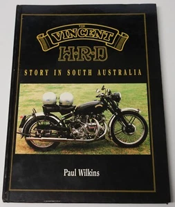The Vincent HRD Story In South Australia By Paul Wilkins - Picture 1 of 17