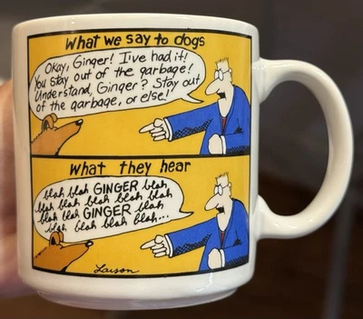 1983 VTG. Gary Larson The Far Side Coffee Mug Cup What We Say to Dogs... - Image 1 of 4