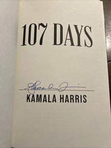 Kamala Harris Vice President Signed “107 Days” Autographed Hardcover Book 1st Ed - Picture 1 of 5