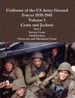 Charles Lemons Uniforms of the US Army Ground Forces 1939-1945, Volu (Paperback)
