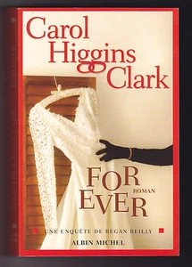 FOR EVER Carol Higgins Clark, une enquête de Regan Reilly - Picture 1 of 1