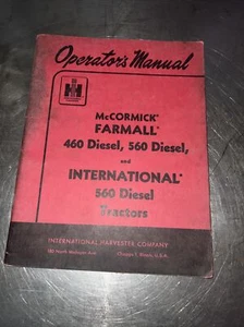 IH INTERNATIONAL FARMALL 460 560 DIESEL TRACTOR OPERATOR'S MANUAL OEM ORIGINAL  - Picture 1 of 6