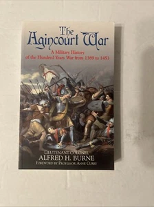 The Agincourt War: A Military History of the Hundred Years War from 1369 to 1453 - Imagen 1 de 2