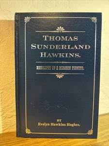 Thomas Sunderland Hawkings - Biography of a Mormon Pioneer - Hughes - Imagen 1 de 9