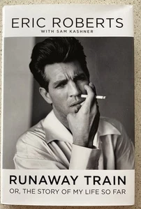 Eric Roberts Signed / Inscribed Runaway Train : Or, the Story of My Life So Far - Foto 1 di 5