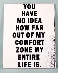 My Life Quote Poster Mounted on Recycled MDF Board Far Out of My Comfort Zone - Picture 1 of 3