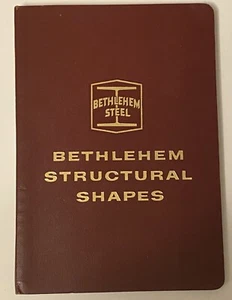 Bethlehem Structural Shapes 1950’s Bethlehem Steel Catalog S-58-A - Picture 1 of 4