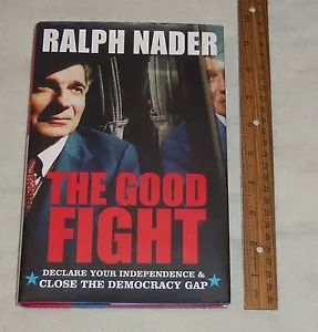 2004 RALPH NADER - Libro IL BUON COMBATTIMENTO - COPIA FIRMATA - Foto 1 di 3