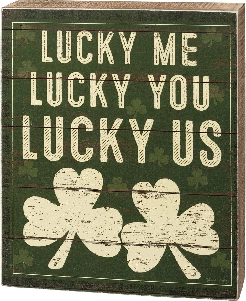 Lucky Me Lucky You Lucky Us Primitives By Kathy Inspirational Sign ~ Shamrocks - Image 1 of 1