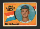 1960 Topps Baseball Card #131 Rookie Star Ed Hobaugh – Chicago White Sox. rookie card picture