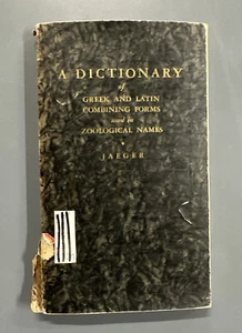 Dictionary Of Greek And Latin Forms Used In Zoological Names Edmund C. Jaeger - Picture 1 of 4