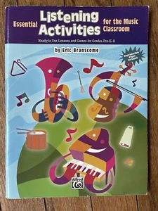 Essential Listening Activities for the Music Classroom By Eric Branscome EUC - Picture 1 of 5