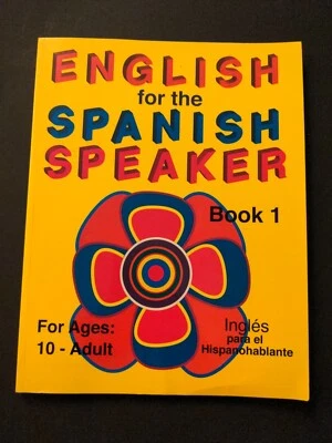 English for the Spanish Speaker Book 1 by Kathrane Wilcoxon and Kathleen S.... - Image 1 of 4